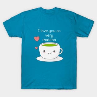 Funny Matcha Tea Pun T-Shirt T-Shirt